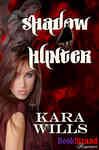 Shadow Hunter - Wills, Kara
