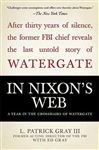 In Nixon's Web - Gray, Ed; Gray, III, L. Patrick