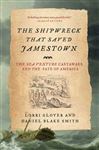 The Shipwreck That Saved Jamestown - Glover, Lorri; Smith, Daniel Blake