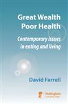 Great Wealth Poor Health - Farrell, David