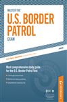 Master the U.S. Border Patrol Exam - Peterson's