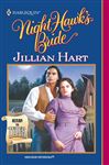 Night Hawk's Bride - Hart, Jillian