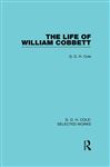 The Life of William Cobbett - Cole, G D H