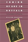 Coming Of Age In Buffalo - Graebner, William