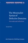 The Minimalist Syntax of Defective Domains - Pires, Acrisio
