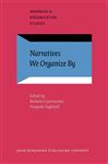 Narratives We Organize By