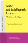 Politics and Sociolinguistic Reflexes - Amara, Muhammad Hasan