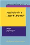 Vocabulary in a Second Language - Bogaards, Paul; Laufer, Batia