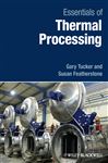 Essentials of Thermal Processing - Tucker, Gary S.; Featherstone, Susan