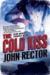 The Cold Kiss - Rector, John