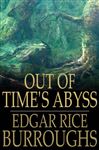 Out of Time's Abyss - Burroughs, Edgar Rice