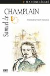 Samuel de Champlain: Father of New France (Quest Biography)