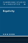 Ergativity (Cambridge Studies in Linguistics, Band 69)