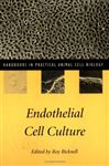 Endothelial Cell Culture - Bicknell, Roy
