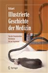 Illustrierte Geschichte der Medizin: Von der Franzosischen Revolution Bis Zur Gegenwart