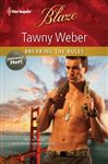 Breaking the Rules - Weber, Tawny