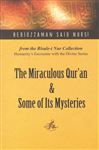 The Miraculous Qur'an and Some of Its Mysteries: 07 (Humanity's Encounter with the Divine)