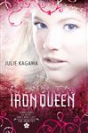The Iron Queen - Kagawa, Julie
