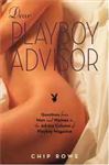 Dear Playboy Advisor - Rowe, Chip