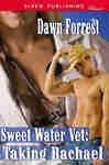 Sweet Water Vet: Taking Rachael - Forrest, Dawn