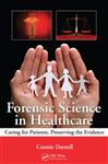 Forensic Science in Healthcare - Darnell, Connie