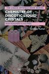 Chemistry of Discotic Liquid Crystals - Kumar, Sandeep