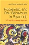 Problematic and Risk Behaviours in Psychosis - Meaden, Alan; Hacker, David