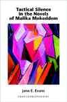 Tactical Silence in the Novels of Malika Mokeddem - Evans, Jane E.