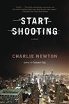Start Shooting - Newton, Charlie