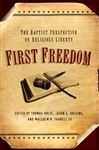 First Freedom - White, Thomas; Yarnell, Malcolm B.; Duesing, Jason B.