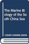 The Marine Biology of the South China Sea - Morton, Brian