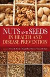 Nuts and Seeds in Health and Disease Prevention - Watson, Ronald Ross; Preedy, Victor R.; Patel, Vinood B.
