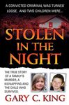 Stolen in the Night - King, Gary C.