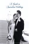 Guide to Australian Weddings - Rockpool Publishing