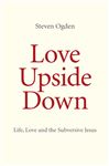 Love Upside Down - Ogden, Steven