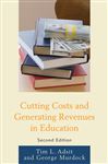 Cutting Costs and Generating Revenues in Education - Adsit, Tim L.; Murdock, George R.