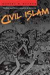 Civil Islam - Hefner, Robert W.
