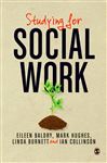 Studying for Social Work - Hughes, Mark; Collinson, Ian; Baldry, Eileen; Burnett, Linda