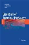 Essentials of Anatomic Pathology - Cheng, Liang; Bostwick, David G.