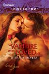 The Vampire Who Loved Me - Meyers, Theresa