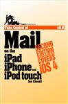 Take Control of Mail on the iPad, iPhone, and iPod touch - Kissell, Joe