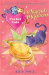 Pocket Cats: Magical Mayhem - Wells, Kitty