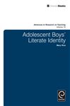 Adolescent Boy’s Literate Identity - Rice, Mary