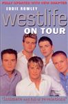Westlife On Tour: Inside the World's Biggest Boy Band