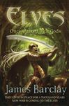 Elves: Once Walked With Gods - Barclay, James