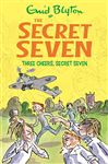 Secret Seven 8: Three Cheers, Secret Seven - Blyton, Enid