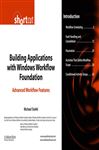 Building Applications with Windows Workflow Foundation (WF) - Stiefel, Michael