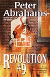 Revolution #9 - Abrahams, Peter