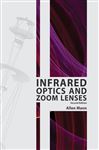 Infrared Optics and Zoom Lenses - Mann, Allen
