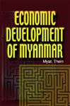 Economic Development of Myanmar - Thein, Myat